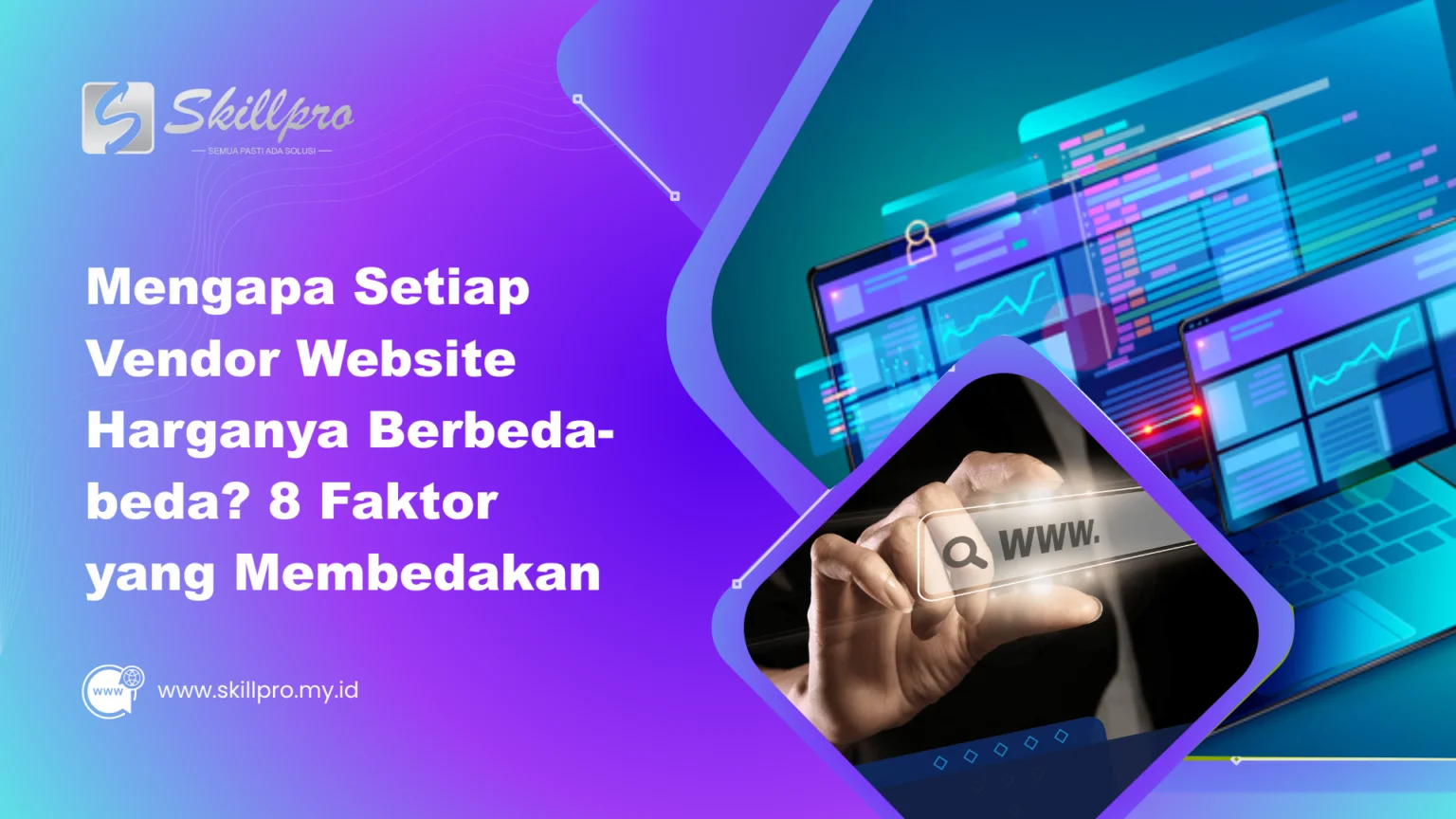 Mengapa Setiap Vendor Website Harganya Berbeda-beda? 8 Faktor yang Membedakan
